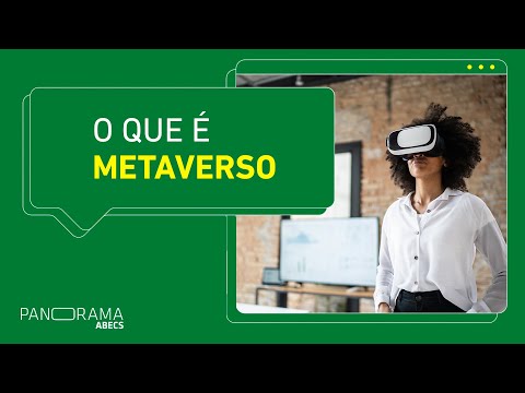 O que é metaverso e quais são as oportunidades?