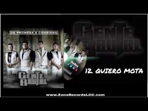 Gente Brutal - Quiero Mota (Audio 2016)