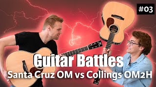 Video thumbnail for Collings OM2H vs Santa Cruz OM  | Guitar Battles #3  | @ The Fellowship of Acoustic by The Fellowship of Acoustics