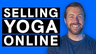 How Successful Yoga Entrepreneurs Sell Their Programs Online