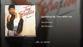 Toni Braxton Spending My Time With You Traducida Al Español