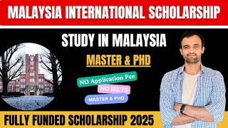 Malaysia International Scholarship 2025  Fully Funded Masters & PhD Guide (Step-by-Step)
