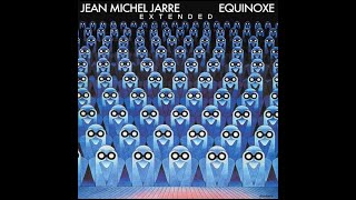 Jean-Michel Jarre - Equinoxe, Pt. 7 (extended)
