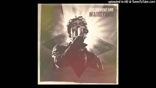 Matisyahu - five7seven2 Live - 04 Sea to Sea/Real Wicked Ways