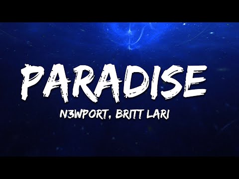 N3WPORT & Britt Lari - Paradise [Lyrics]