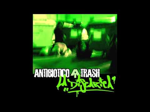 Antibiotico Trash - 