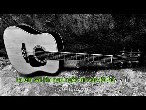 Mãi Mãi Là Một Lời Nói Dối Karaoke (Beat Guitar Tone Nữ Thấp) – Khổng Tú Quỳnh if Rin9