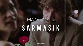 Mabel Matiz - Sarmaşık. (sözleri/lyrics)