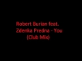 Robert Burian feat. Zdenka Predna - You (Club Mix ...