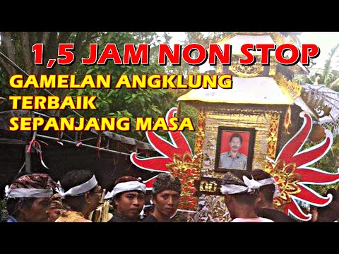 GAMELAN ANGKLUNG 1,5 JAM NON STOP TERBAIK