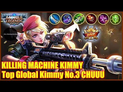 KILLING MACHINE KIMMY ! Mobile Legends Top Global Kimmy Gameplay By CHUUU