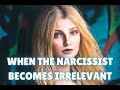When The Narcissist Realizes They Are Irrelevant To You