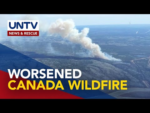 Matinding wildfire, nananalasa na sa ilang bahagi ng Canada