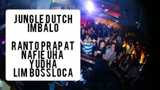Download lagu Jungle Dutch Imbalo / Juli 2109/ Kinoi & Anggi Present / Yuli / Armanda/ Nafie UHA/ Yudha/ Lim Boss mp3 Download lagu Jungle Dutch Imbalo / Juli 2109/ Kinoi & Anggi Present / Yuli / Armanda/ Nafie UHA/ Yudha/ Lim Boss mp3