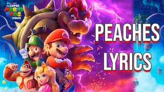Peaches Lyrics (From &quot;The Super Mario Bros. Movie&quot;) Jack Black