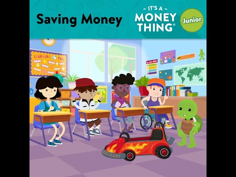 Saving Money - It's A Money Thing Junior