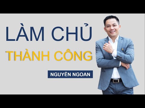 Bí Kíp Trở Thành Chủ Doanh Nghiệp Thành Công - NGUYỄN NGOAN