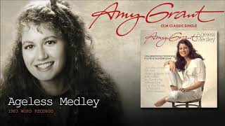 Amy Grant - Ageless Medley