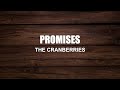 THE CRANBERRIES - PROMISES