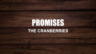 THE CRANBERRIES - PROMISES