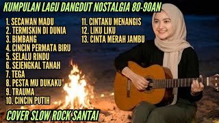 Download lagu Kumpulan Lagu Dangdut Teman Santai Dangdut Lawas Nostalgia Versi Santai  mp3