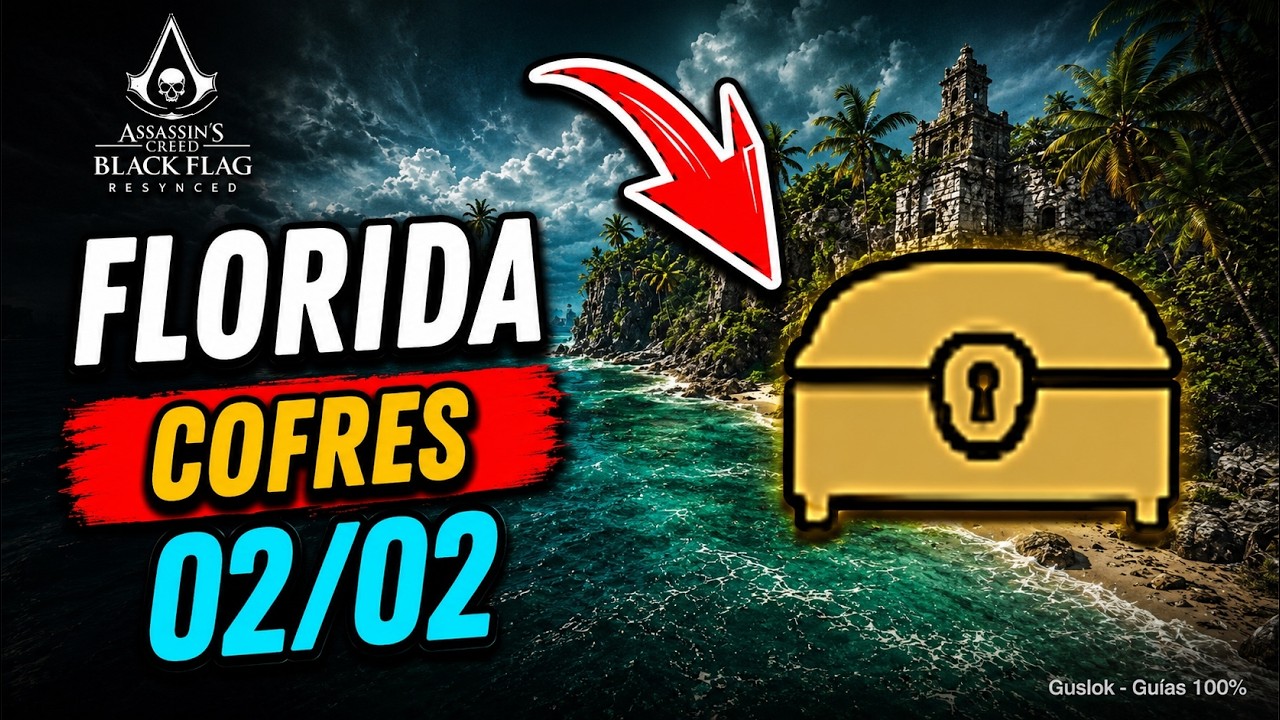 Florida Todos Los Cofres 100% | Assassin’s Creed Black Flag Resynced Florida Todos Los Cofres 100% | Assassin’s Creed Black Flag Resynced