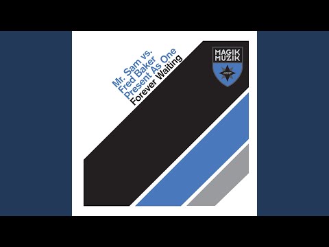 Forever Waiting (M.I.K.E. Remix)