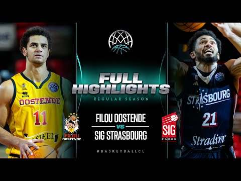 Filou Oostende v SIG Strasbourg | Full Game Highlights | #BasketballCL 2023-24
