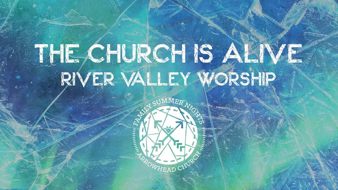 The Church is Alive
