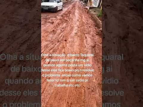 Olha situação do bairro Taquaral de baixo peçanha mg n adianta fica bravo  e só resolver o problema