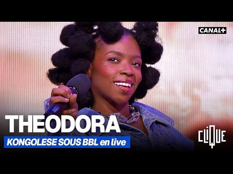 Theodora : "KONGOLESE SOUS BBL" - CANAL+