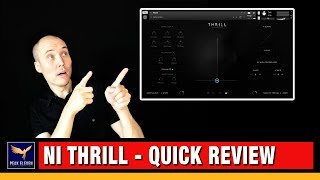 Native Instruments THRILL | Quick Sound Demo + Review