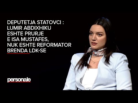 Deputetja Statovci : Lumir Abdixhiku eshte prurje e Isa Mustafes, nuk eshte reformator brenda LDK-se