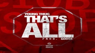 Young Thug - That's All