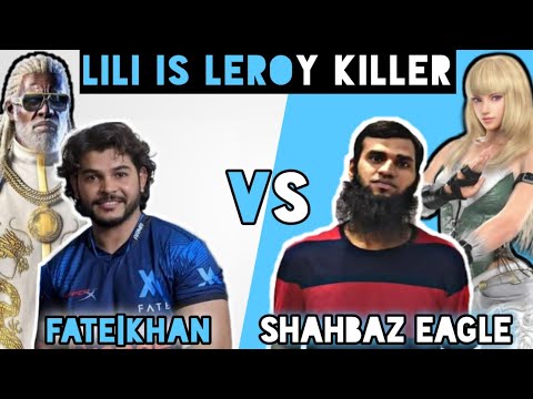 FATE KHAN(Leroy) vs Shahbaz Eagle(LiLi) FT 5 Tekken 7