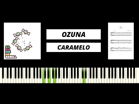 Ozuna - Caramelo (BEST PIANO TUTORIAL & COVER)