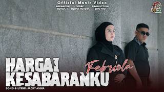 Download lagu Febriola - Hargai Kesabaranku mp3