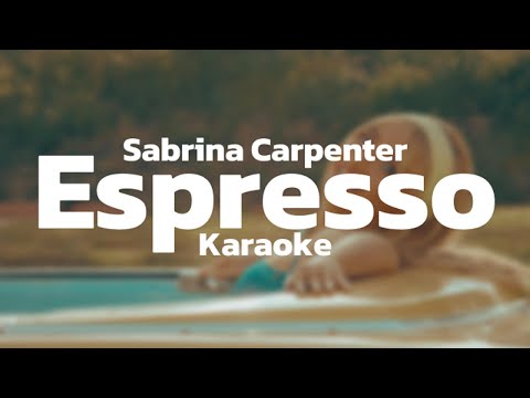 Sabrina Carpenter - Espresso | Karaoke