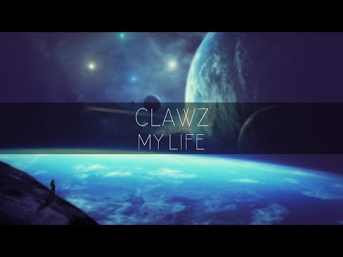 CLAWZ  - My Life