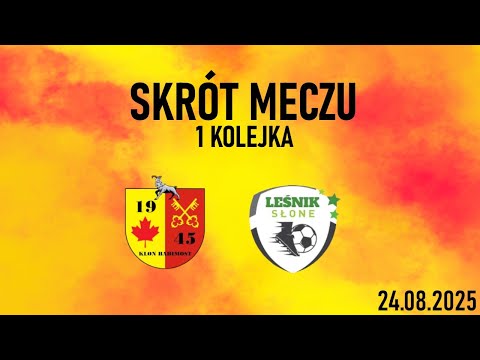 Skrót meczu Klon Babimost - Leśnik Słone 24.08.2025r.