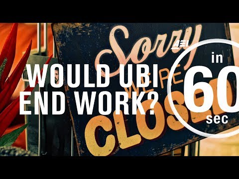 Would a universal basic income discourage people from working? | IN 60 SECONDS