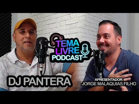 DJ PANTERA - Tema Livre Podcast #001