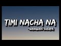 Wangden Sherpa - Timi Nacha Na (English translation) (Mayalu Timi Sangai Sangai)Prod. FRWNY