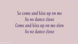 Ella Mai - Close | Lyrics Songs