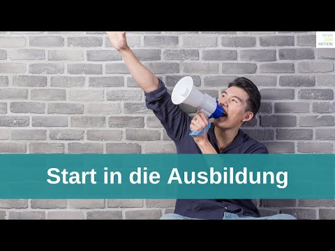 Start in die Ausbildung - Beispiele aus der Praxis