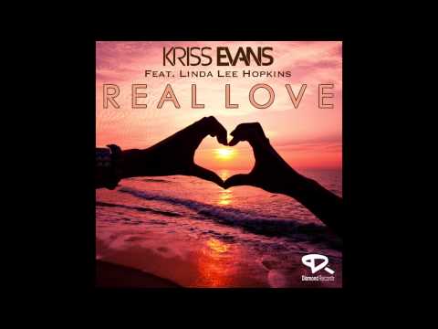 KRISS EVANS Feat. LINDA LEE HOPKINS Real Love (Radio Edit Vocal)