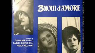 Giovanni Fusco, Carlo Rustichelli, Piero Piccioni ‎– 3 Notti D'Amore