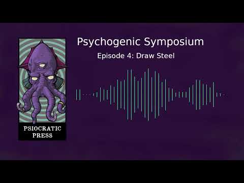 The Psychogenic Symposium | Draw Steel w/ Heart of Arcana
