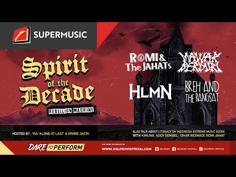 Spirit Of The Decade Eps.1 - Romi and The Jahats | Mawar Berduri | Hlmn | Breh and The Bangsat