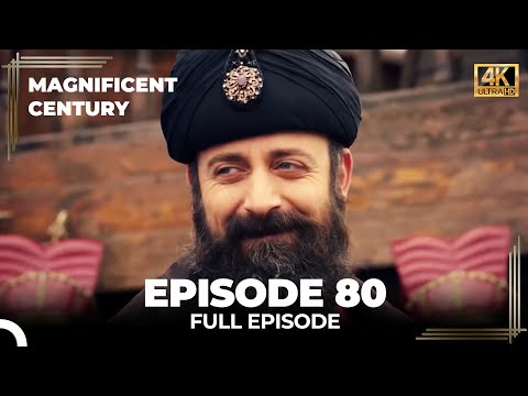 Magnificent Century Episode 80 | English Subtitle (4K)